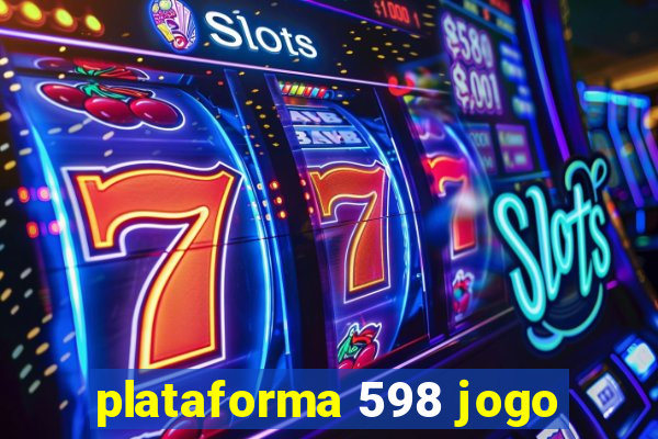 plataforma 598 jogo